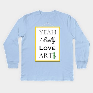 Yeah I really love Arts Kids Long Sleeve T-Shirt